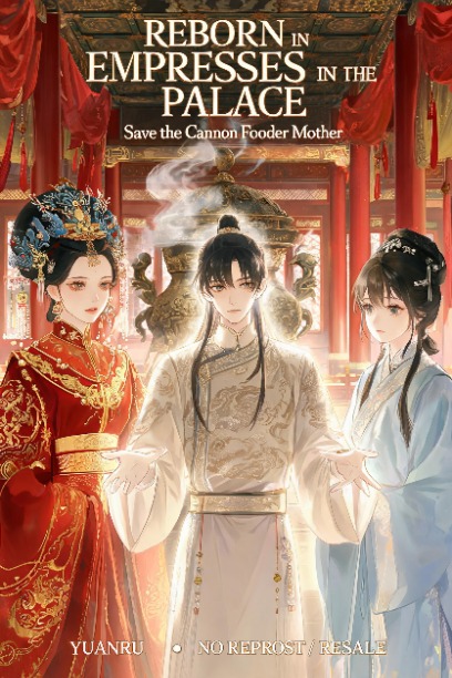 Reborn in Empresses in the Palace: Save the Cannon...