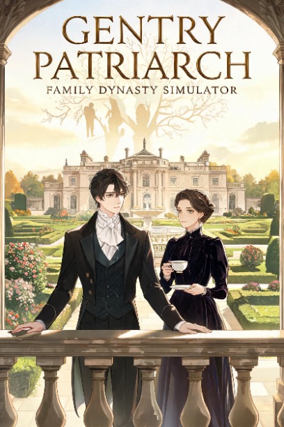 Gentry Patriarch: Family Dynasty Simulator