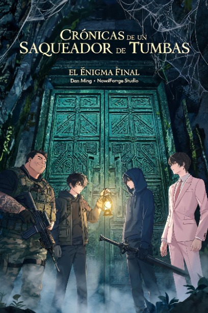 Crónicas de un Saqueador de Tumbas: El Enigma Fina...